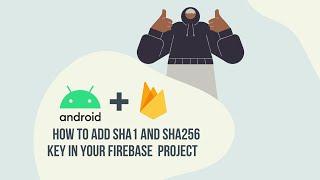 How to Add SHA1 and SHA256 key in your Firebase project || Resolve task folder issue ||learningbuddy