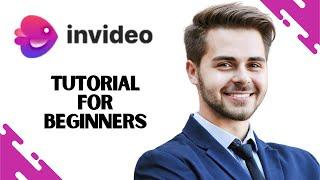 How to Use Invideo Tutorial for Beginners | Complete Invideo Video Editing Guide 2023