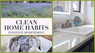 HABITS FOR A CLEAN HOME | Everyday Homemaking Motivation for Spring