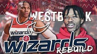 RUSSELL WESTBROOK WASHINGTON WIZARDS REBUILD IN NBA 2K21 NEXT GEN