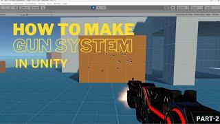 How to Make Gun System Using Raycast in Unity Part-2 with Bullet Effect 2023