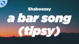 Shaboozey - A Bar Song (Tipsy) (Clean - Lyrics)