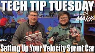 Tech Tip Tuesday with Mark -  Velocity RC Sprint Car Set Up