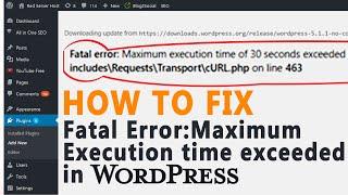 How to Fix Fatal Error- Maximum Execution Time Exceeded in WordPress?