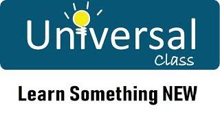 Universal Class: Learn Something NEW