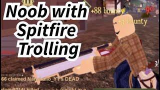 Trolling as a Noob With Spitfire - Roblox Wild West