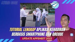 Tutorial Aplikasi Kehadiran Siswa Berbasis Smartphone dan QRCode | Appsheet Update Terbaru 2022