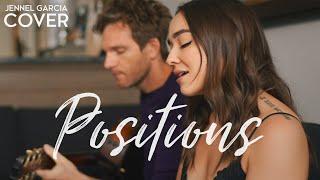 Positions - Ariana Grande (Jennel Garcia feat. Sean Daniel acoustic cover) on Spotify & Apple