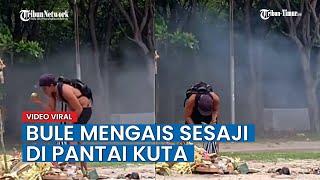 VIRAL Video Bule Mengais Sesaji di Pantai Kuta, Satpol PP Bali: Diduga WNA yang Pernah Ngemis