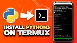 How to Install Python 3 on Termux  | Install Python on Android | Termux Tutorial 