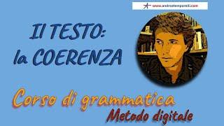 La coerenza testuale. (Approfondimento per il corso di grammatica, metodo digitale)