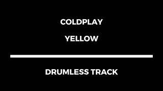 Coldplay - Yellow (drumless)