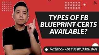 What types of Facebook Blueprint Certifications available? (FB Blueprint Certified Pro Tutorial)