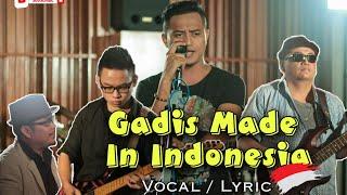 Gadis made in Indonesia - vocal/lyric