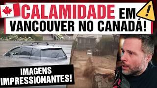 Calamidade no Canadá ️ Enchentes Devastam Vancouver! Casas e Estradas Destruídas  CD News