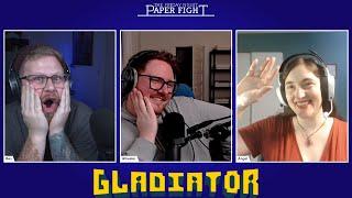 Gladiator || Friday Night Paper Fight 2024-12-13