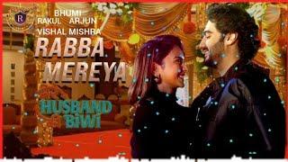 Rabba mereya (VISHALMISHRA) #merehusbandkibibi #vishalmishra #musiclyrics #rsrmusichub7007