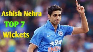 Ashish Nehra top 7 Wickets | Ashish Nehra bowling | Ashish Nehra wickets | Ashish Nehra best wicket