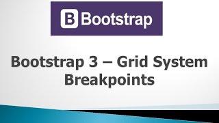 Bootstrap 3 Tutorials - #5 Breakpoints in Grid System