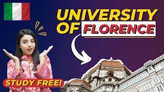 University Of Florence, Italy Scholarships 2024 Intake! | Available Courses, Requirements?