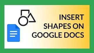 How to Insert Shapes on Google Docs in 2024