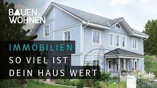 Immobilien: So ermittelst du den Wert deines Hauses