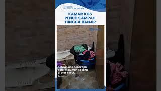 Viral Video Kamar Kos Wanita Penuh Sampah hingga Banjir, Pemilik Kos & Penghuni Lain Syok