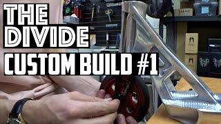 Custom Build #1 | The Divide
