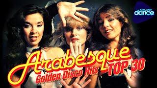 Arabesque - Top 30 Golden Disco Hits @MELOMANDANCE