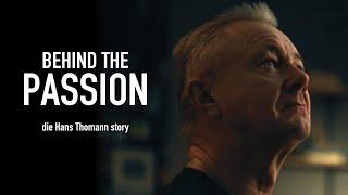 Behind The Passion - Eine Thomann Dokumentation