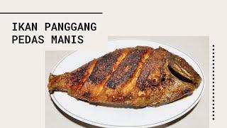 IKAN PANGGANG PEDAS MANIS!! ENAK BANGET! PASTI NAMBAH!