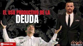 El uso productivo de la deuda