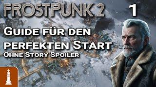 Dein Guide für den perfekten Start, ohne Story Spoiler   Let's Play Frostpunk 2 1 | deutsch