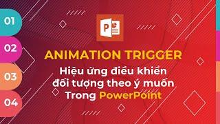 Hướng dẫn hiệu ứng Animation Trigger trong PowerPoint  Nguyễn Ngọc Dương