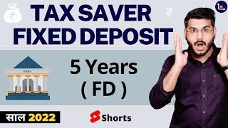 Tax Saver FD - 5 Year Fixed Deposit #Shorts