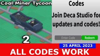 *ALL CODES WORK* [Update 2.1.6] Coal Miner Tycoon 2 ROBLOX | April 25, 2023