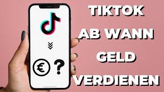 Ab wann kann man mit TikTok Geld verdienen / Voraussetzungen Creator Fund [2022]