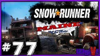  SNOWRUNNER  СИМУЛЯТОР ГРЯЗЕМЕСА ▶ Прохождение  ▶ Штат МЭН [СТРИМ] #77