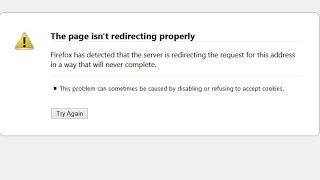 The page isn't redirecting properly (Solved) ---- Mozilla Firefox ----