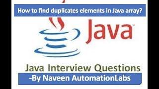 How to Find Duplicates Elements in Java Array? - Java Interview Questions -5