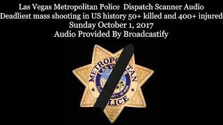 Full Las Vegas Metropolitan Police Dispatch Scanner Audio Mass shooting  (Warning Graphic)