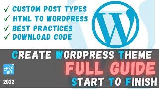 Wordpress theme development tutorial step by step updated 2022