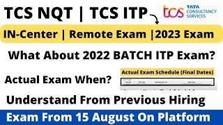 TCS NQT Exam Date ?| In Center and Remote | 2023 BATCH | 2022 BATCH ITP Exam When? How to Check