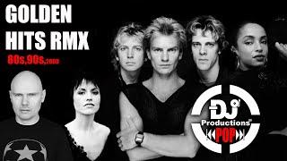 80S 90S 2000 GOLDEN HITS RMX - DJ PRODUCTIONS - VERSION EDIT