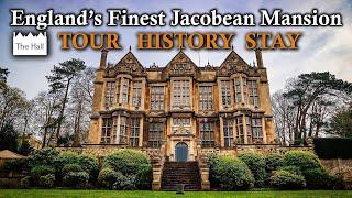 One of the Best Historic Houses in England - THE HALL - Jacobean Moulton Mansion