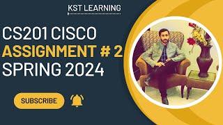 CS201 Assignment 2 Solution Spring 2024 | CS201 Assignment No 2 Solution Spring 2024 | KST Learning