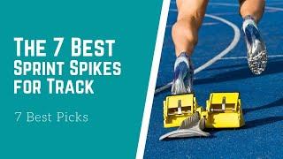 The 7 Best Sprint Spikes for Track 2023