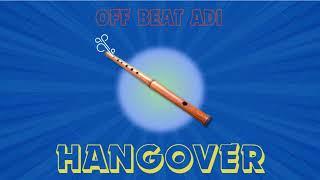 [FREE FOR PROFIT] Indian Flute Type Beat | Club Beat 'HANGOVER' 2024 Prod.@OFFBEATADI