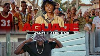 Wampi & Adonis MC - Aguaje (Official Video)