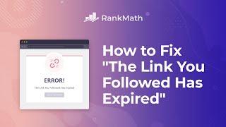 How to Fix "The Link You Followed Has Expired"